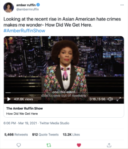 A Screen shot of the Twitter post with the Amber Ruffin Show video embedded within - an under six minute segment about Anti-Asian-American violence.