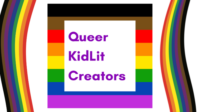 Queer KidLit Creators – 2021 Fall/Winter Schedule of Gatherings By and For Queer-Identified Writers, Illustrators, and Translators of Books for Kids and Teens