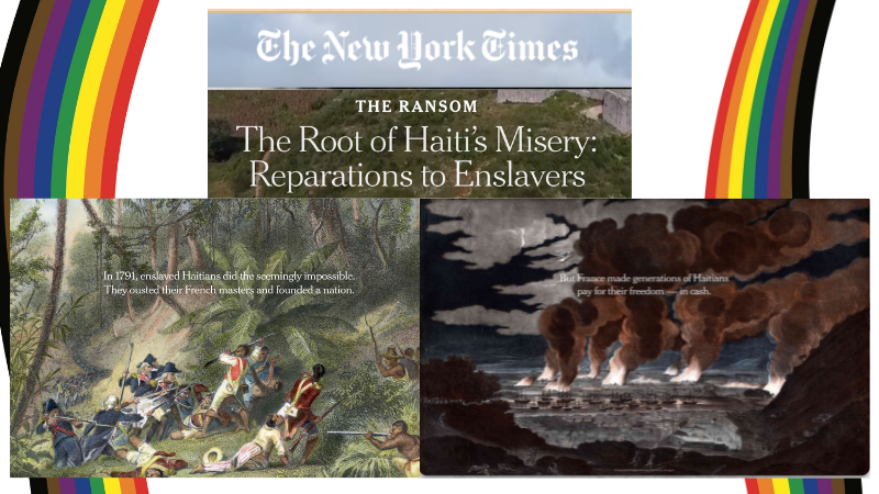 screen shots from the opening pages of the New York Times article: "The Root of Haiti's MIsery: Reparations to Enslavers"
