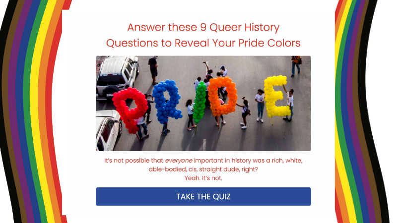 screen shot of the Quiz page on Lee's website: "Answer these 9 Queer History Questions to Reveal Your Pride Colors"