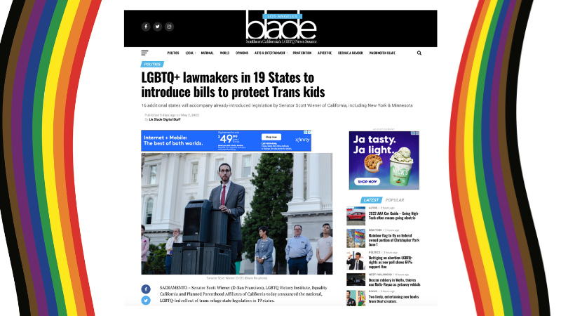 A screen shot of the artice "LGBTQ_ Lawmakers in 19 States to Introduce Bills to Protect Trans Kids" from the Los Angeles Blade, including a photo of California State Senator Scott Wiener (D-SF), flanked by the diversity pride rainbow flags.