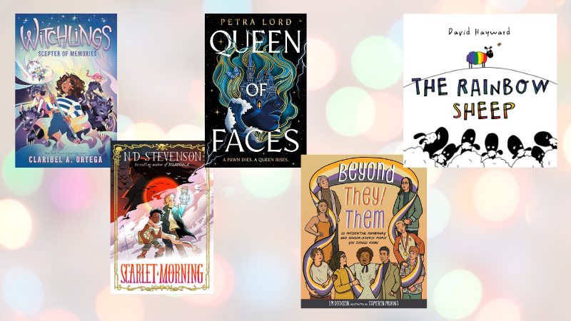 five book covers: Witchlings: Scepter of Memories; Scarlet Morning; Queen of Faces; Beyond They/Them; The Rainbow Sheep