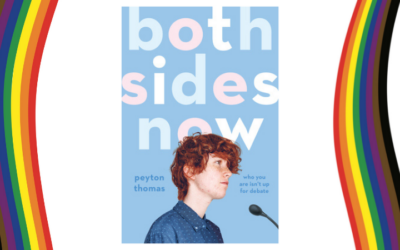 Both Sides Now – a Trans Teen high school senior is debate star, and has to argue against Trans rights (while realizing he has a crush on his gay and already in a relationship debate partner)