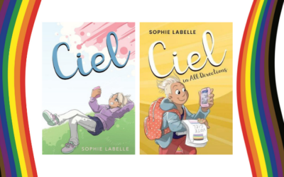 “Ciel” and “Ciel in all Directions” – Two Middle Grade Novels about Gender Nonconforming Trans Kid Ciel, a YouTube Vlogger Just Starting High School