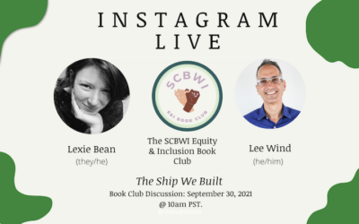 Join me and Lexie Bean for an Instagram Live Interview about “The Ship We Built” on September 30, 2021 at 10am Pacific