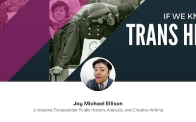 “If We Knew Trans History” – A Series by Joy Michael Ellison