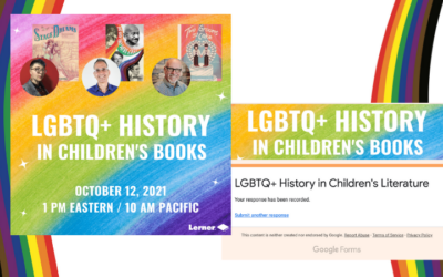 Join Melanie Gillman, Rob Sanders, and Me(!) for a Discussion of “LGBTQ+ History in Children’s Books” on Oct 12, 2021