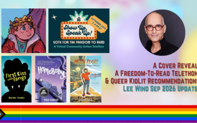 A Cover Reveal, a “Vote for the Freedom to Read” Telethon on 9/24, and Queer Kid Lit Book Recommendations