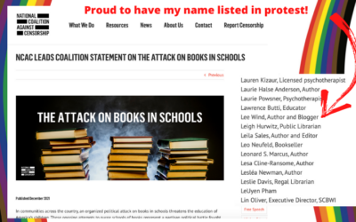 The National Coalition Against Censorship Puts Out a Coalition Statement Against the Attack on Books in Schools – I’m Proud to Have Signed It