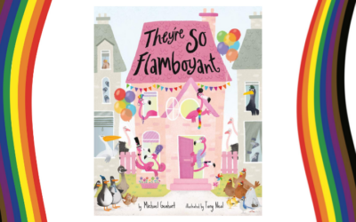 They’re So Flamboyant – A Fabulous Picture Book About Queer Pride, The Names For Groups of Birds, Not Excluding Others, and Even More LGBTQIA2+ Pride