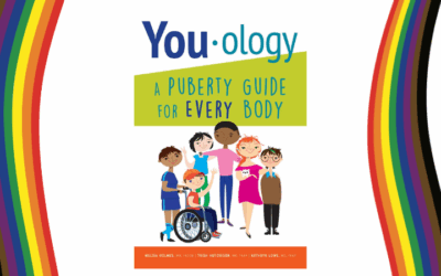 You-Ology: A Puberty Guide for EVERY Body – An Excellent, Queer-Inclusive Book for EVERY kid