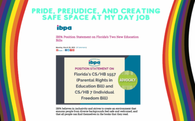 Pride, Prejudice, and Creating a Safe Space at My Day Job